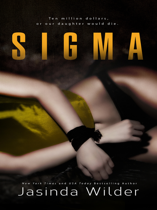 Title details for Sigma by Jasinda Wilder - Available